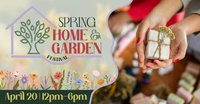 Spring Home and Garden Festival